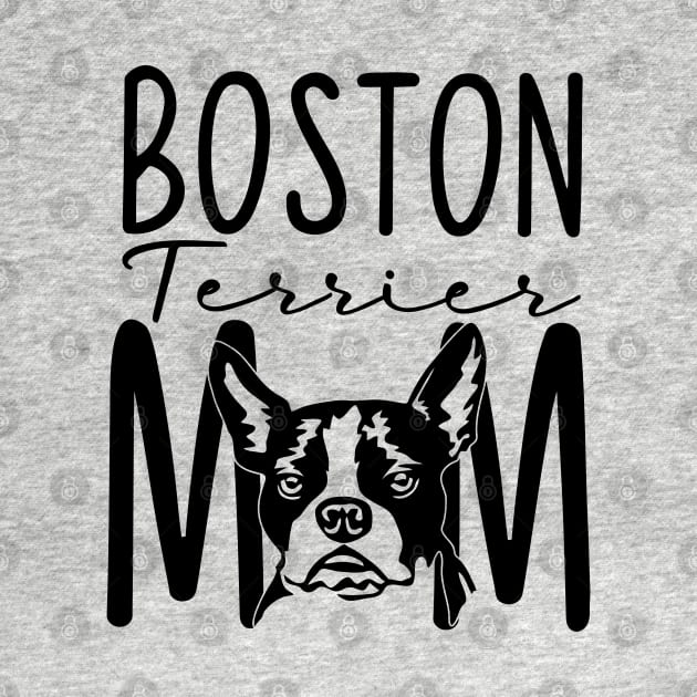 Boston Terrier Mom - American Gentleman Dog Breed - Dog Mama - Black & White, Brindle - Dog Lover Gift - Gift For Mom - Unisex Graphic Tee by bob2ben